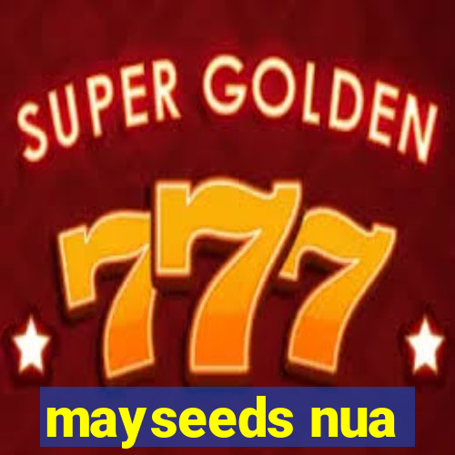 mayseeds nua